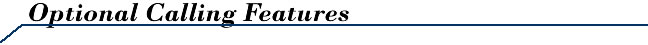 Optional Calling Features